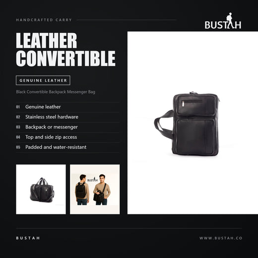 Bustah black convertible backpack messenger bag in genuine leather with stainless steel hardware and top and side zip access